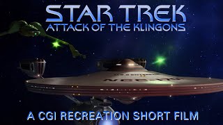 STAR TREK  Attack of the Klingons  A CGI Recreated Short Film [upl. by Gill727]