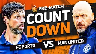 FC PORTO vs MAN UNITED Countdown To Kick Off [upl. by Anuala895]