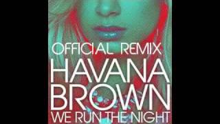 Havana Brown  We Run The Night Angger Dimas Remix Promo Edit [upl. by Derry]