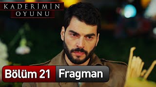 Kaderimin Oyunu 21 Bölüm Fragman [upl. by Keon553]