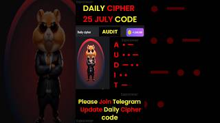 Hamster Kombat Daily Cipher 25 July  25 July daily cipher code hamster kombat hamsterkombat [upl. by Bloomer445]