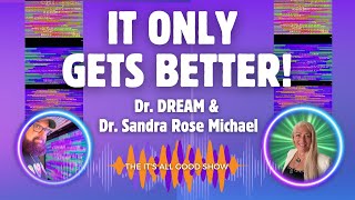 Dr DREAM speaks with Dr Sandra Rose Michael  It Only Gets Better  Ep 3 [upl. by Annehs14]