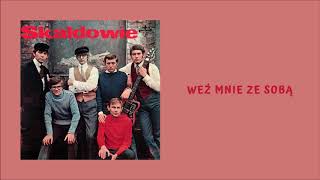 Skaldowie  Weź mnie ze sobą Official Audio [upl. by Ibmab200]