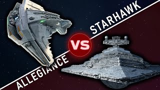 STARHAWK vs ALLEGIANCE Star Destroyer  Star Wars Starship Versus [upl. by Oppen948]