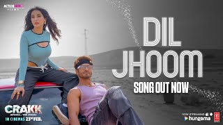 CRAKK Dil Jhoom Song  Vidyut Jammwal  Nora Fatehi  Vishal Mishra  Shreya Ghoshal  Tanishk [upl. by Norihs]