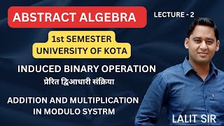 Abstract Algebra BSc 1st Semester UOK  Addition amp Multiplication Modulo  Induced Binary Operation [upl. by Costa]