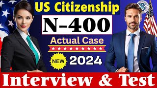 US Citizenship N400 Naturalization Interview 2024 Questions amp Answers  uscis  n400  ciudadania [upl. by Gundry]