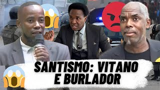 SANTISMO FAZ REVELAÇÕES BOMBASTICAS SOBRE VITANO SINGANO [upl. by Htebilil915]