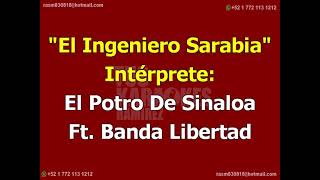 KARAOKE “EL INGENIERO SARABIA”…EL POTRO DE SINALOA [upl. by Calva9]