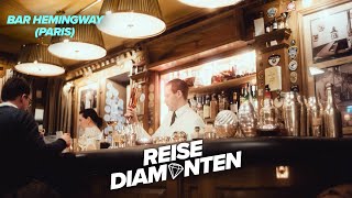 Reisediamanten  BAR HEMINGWAY Paris [upl. by Airemahs]