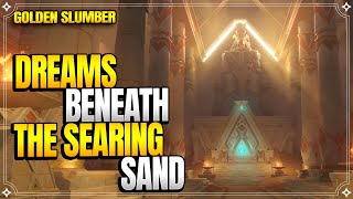 Dreams Beneath the Searing Sand  Golden Slumber  World Quests 【Genshin Impact】 [upl. by Nohsal]