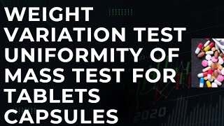 Weight Variation Test Uniformity of Mass Test For Tablets Capsules [upl. by Mortie]