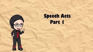 Linguistics for Dumb Me Series  Pragmatics Speech Acts Part 1 [upl. by Revlys486]