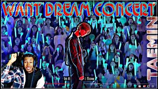 TAEMIN  WANT DREAM CONCERT REACTION [upl. by Acinyt]