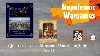 Napoleonic Wargames  Part 11 quotDrums amp Shakos Large Battlesquot [upl. by Raleigh]