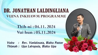 Dr Jonathan Laldingliana Vuina Inkhawm Programme  05112024 [upl. by Betteann]