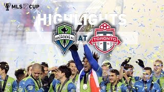 Highlights Seattle Sounders FC at Toronto FC  MLS Cup Final  December 10 2016 [upl. by Faubert]