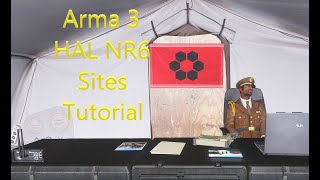 Arma 3 HAL NR6 Site Tutorial [upl. by Lauraine652]