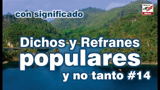 Dichos y Refranes populares con significado 14 [upl. by Sitto]