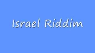 Israel Riddim [upl. by Ayatal483]