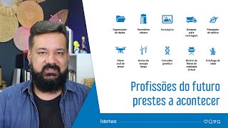 10 profissões do futuro prestes a acontecer [upl. by Brynn69]