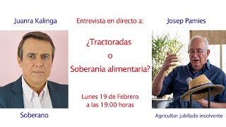 Josep Pamies  TRACTORADAS O SOBERANIA ALIMENTARIA [upl. by Aileahcim]