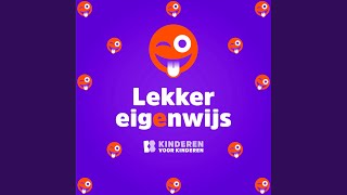 Lekker eigenwijs [upl. by Ainsworth]