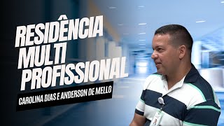 CAROLINA DIAS E ANDERSON DE MELLO RESIDÊNCIA MULTIPROFISSIONAL  PODGATTI [upl. by Anrahs]