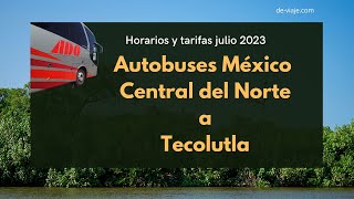 Autobuses de México a Tecolutla en julio 2023 [upl. by Ssac]