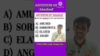 Antonym of Abashed  Previous Year Question  shorts antonymofabashed englishwithnimaisir [upl. by Adikram970]