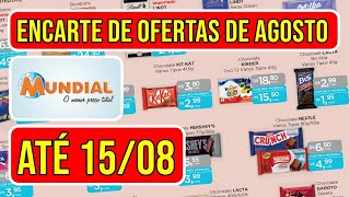 Ofertas MUNDIAL SUPERMERCADO de Agosto Válidas de 0208 até 150824 [upl. by Yrred145]