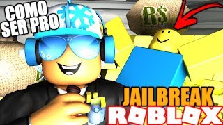 💰 ENSINANDO UM NOOB A JOGAR JAILBREAK  COMO SER PRO  🤔 [upl. by Dempsey]