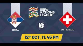 Serbia VS Switzerland  UEFA Of Nations Match Prediction [upl. by Natal481]