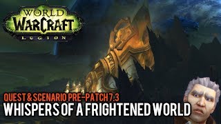 World of Warcraft Prepatch 73 Whispers of a Frightened World QuestScenario [upl. by Pellet396]