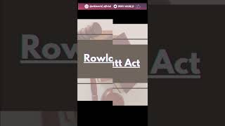 Rowlatt Act  History Shorts 15 [upl. by Cotter]