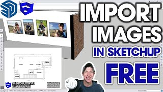 Importing and Using IMAGES in SketchUp Free [upl. by Srednas585]