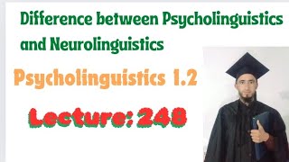 Difference between Psycholinguistics and Neurolinguistics [upl. by Oicangi589]