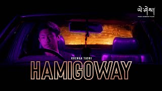 HAMIGOWAY by kuengaaa Official Music Video ཧ་མི་གོ་བས། [upl. by Hazeefah]