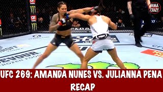 UFC 269 Amanda Nunes vs Julianna Pena Recap [upl. by Midan226]