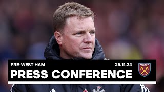 PRESS CONFERENCE  Eddie Howe preWest Ham H [upl. by Burget]