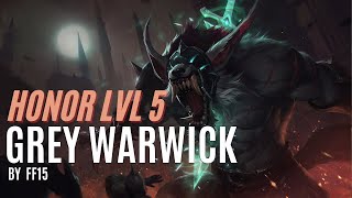 Grey Warwick Honor Level 5  Skin Show  League of Legends [upl. by Narut304]