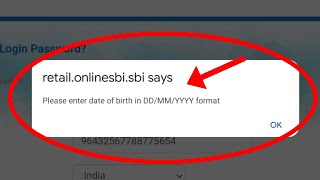 Fix Please enter date of birth in ddmmyyyy format sbi error [upl. by Yvad]