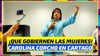 Carolina Corcho  quotQue gobiernen las Mujeres progresistasquot Discurso en Cartago Valle Lomastrinado [upl. by Harwin550]