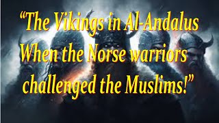 Vikings in Al Andalusia battle english [upl. by Dieter]