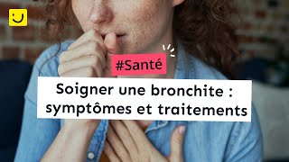 Soigner une bronchite  symptômes et traitements [upl. by Hgielac]