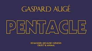 Gaspard Augé  Pentacle Official Audio [upl. by Ruscio565]