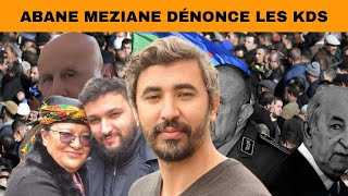 Abane Meziane  Il faut rompre le silence et dénoncer les KDS [upl. by Eelram]