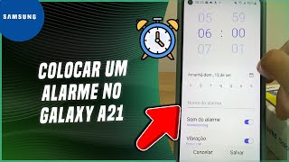 Como colocar um alarme no Galaxy A21  Passo a Passo [upl. by Northrup]