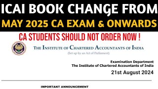 ICAI Book Changes From May 2025 CA Exam  ICAI Study Material Change Announcement [upl. by Esmerelda122]