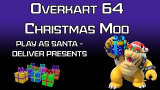 OverKart 64 Christmas Mod Download [upl. by Strang335]